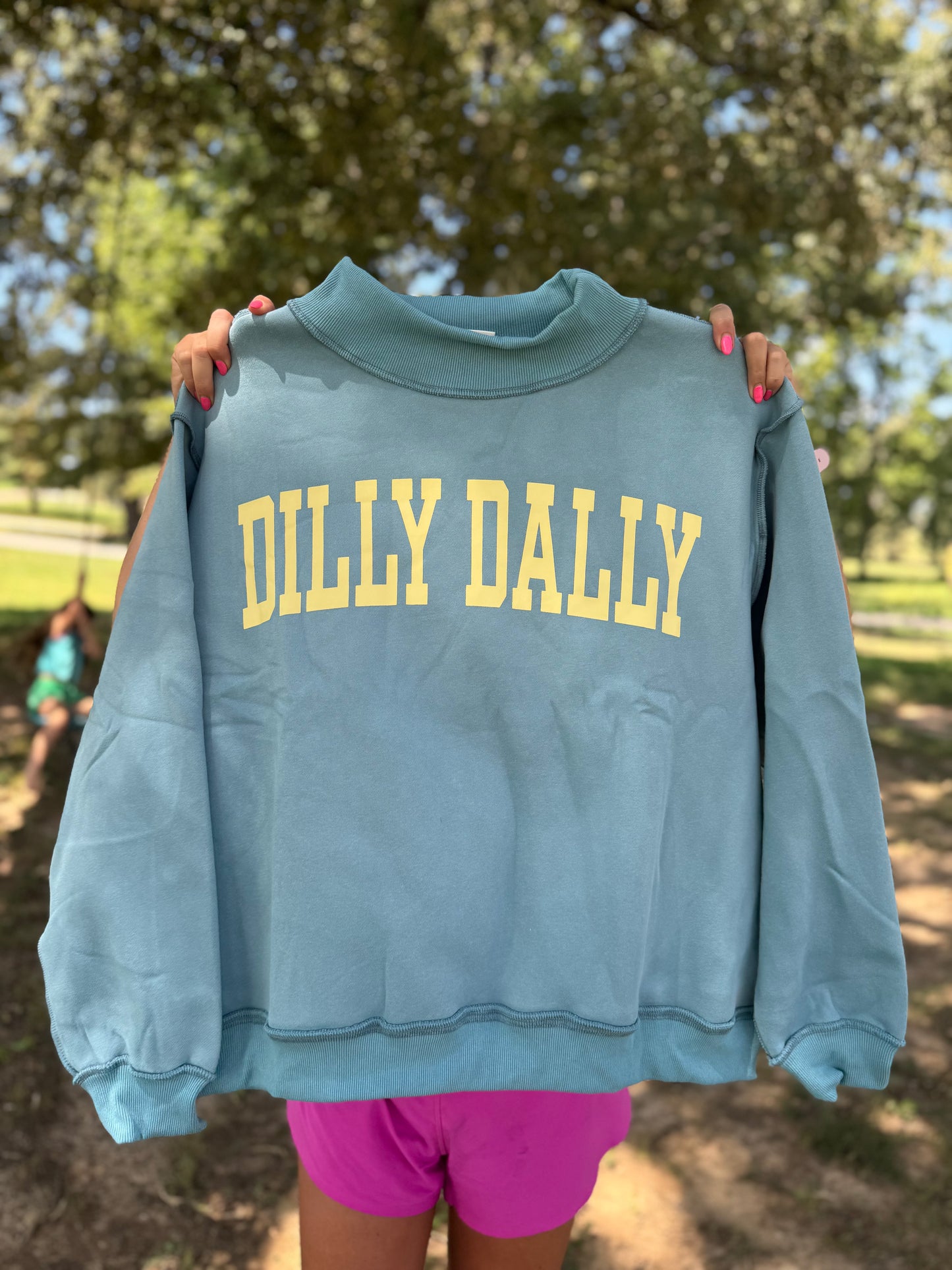 Dilly Dally Mock Neck Sweathshirt