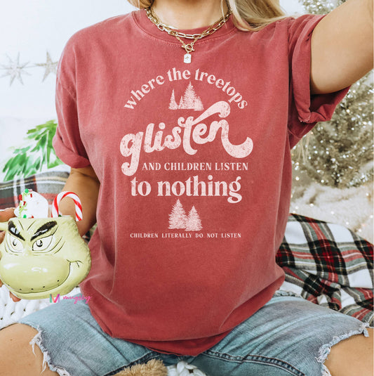 Treetops Glisten and Children Listen to Nothing Tee Green